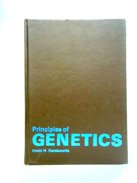 Principles of Genetics von Irwin H. Herskowitz