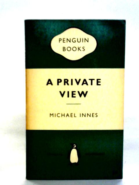 A Private View By Michael Innes