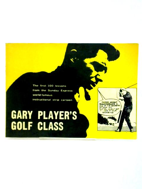 Gary Player's Golf Class By Ian Reid