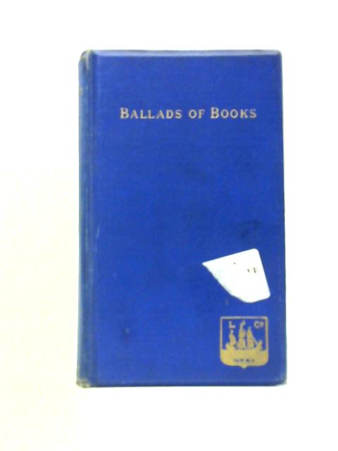 Ballads Of Books von Andrew Lang (Ed.)