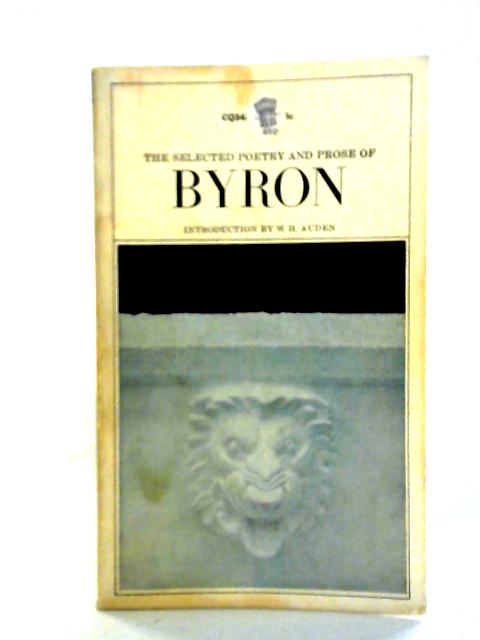 The Selected Poetry and Prose of Byron von Lord Byron