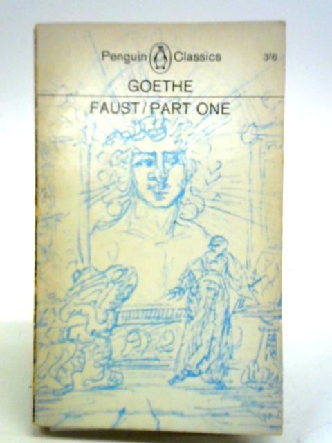 Faust Part One By Goethe Philip Wayne