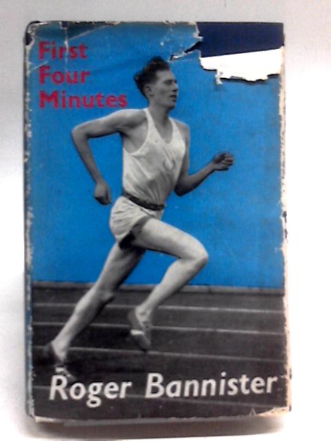 First Four Minutes By Roger Bannister