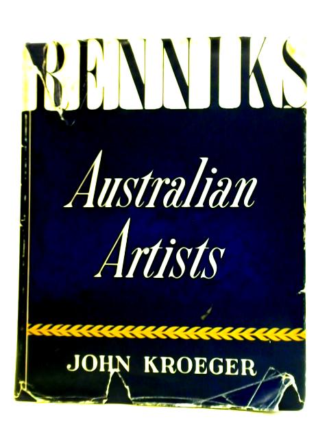 Renniks Australian Artists von John Kroeger