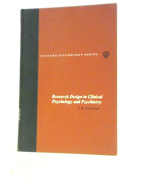 Research Design In Clinical Psychology And Psychiatry von J.B.Chassan