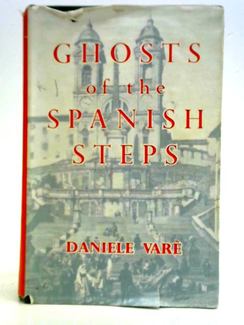 Ghosts of The Spanish Steps By Daniele Vare