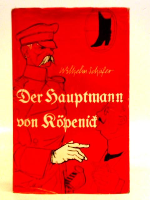 Der Hauptmann von Köpenick von Wilhelm Schafer