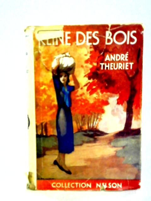 Reine des Bois par Andre Theuriet