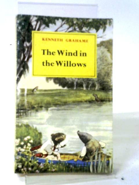 The Wind in the Willows By Kenneth Grahame