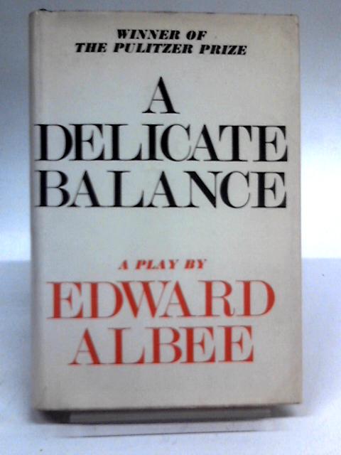 Delicate Balance By Edward Albee