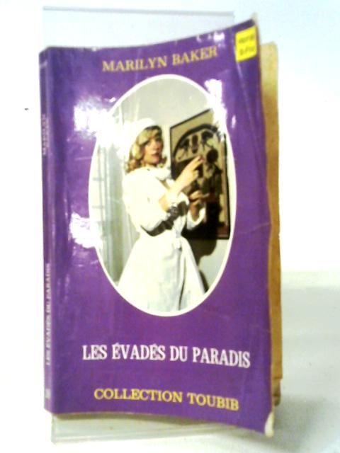 Les Evades Du Paradis von Marilyn Baker