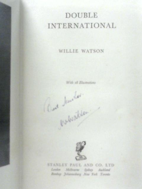 Double International By Wilie Watson