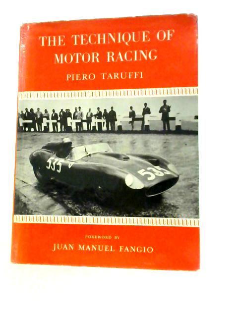The Technique of Motor Racing By Piero Taruffi