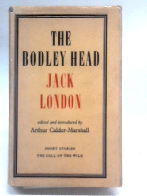 The Bodley Head Jack London By Jack London
