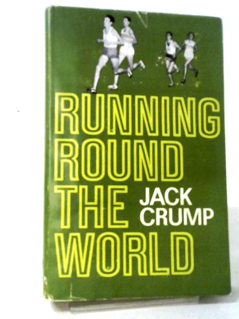 Running Around The World von Jack Crump