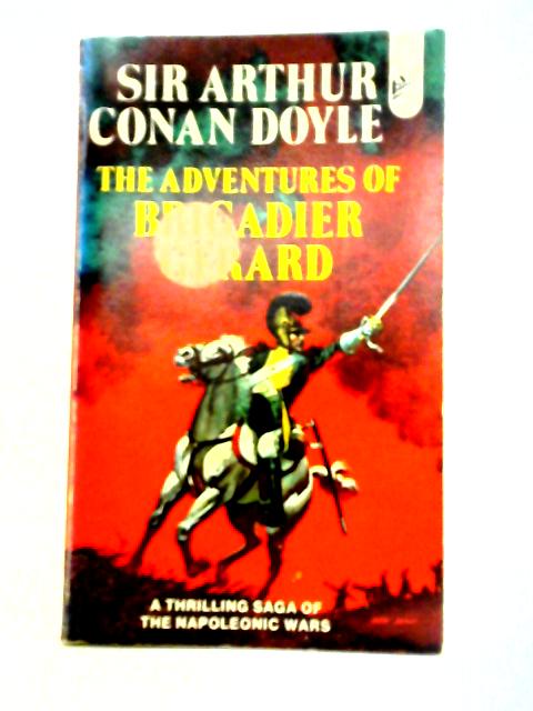 The Adventures Of Brigadier Gerard By Arthur Conan Doyle