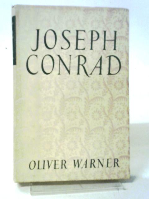 Joseph Conrad (Men and books series) von Oliver Warner