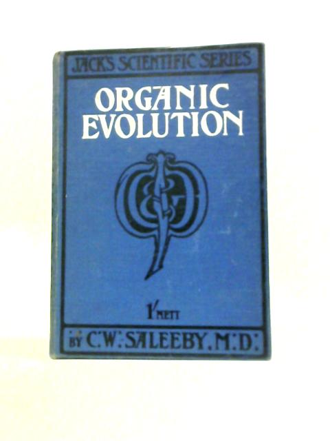 Organic Evolution von C. W. Saleeby