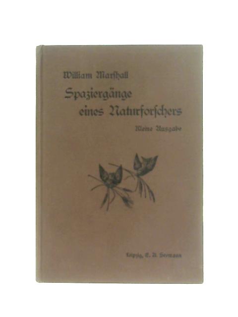 Spaziergange eines Naturforschers By William Marshall