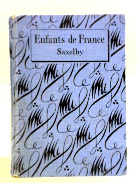 Enfants De France By E. Saxelby