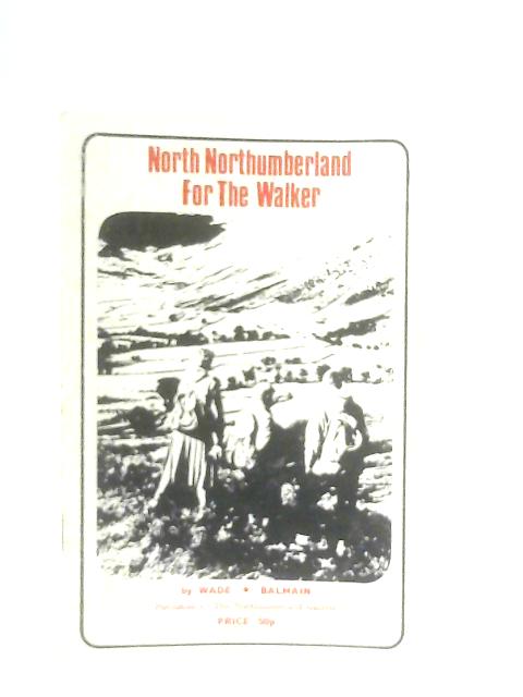 North Northumberland for the Walker von Wade and Balmain