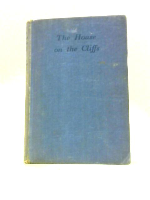 The House on the Cliffs By Rita Coatts