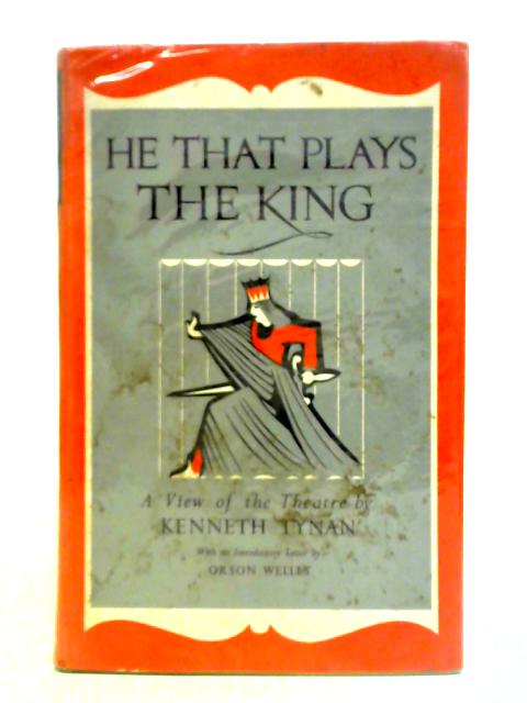 He That Plays The King By Kenneth Tynan