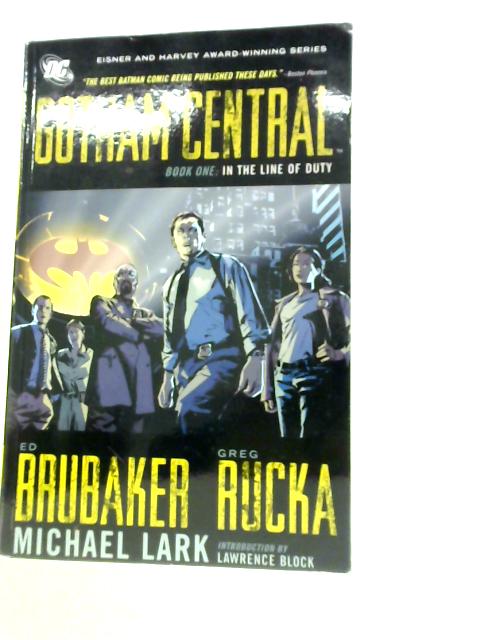 Gotham Central Book One: In The Line Of Duty By Ed Brubaker & Greg Rucka