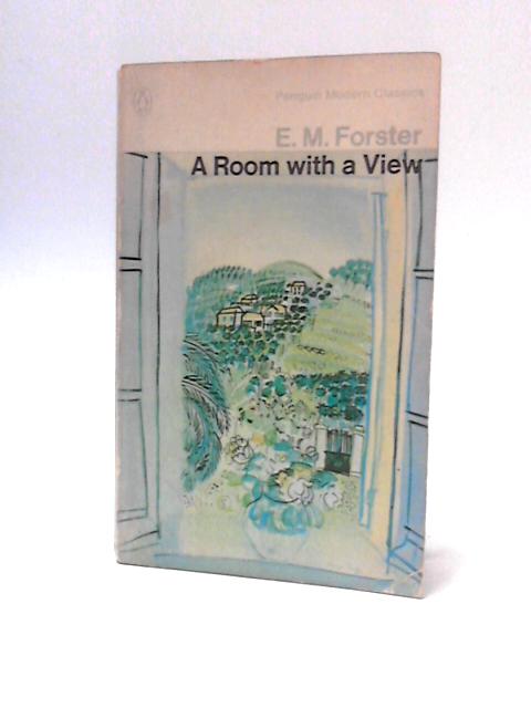 A Room with a View By E. M. Forster