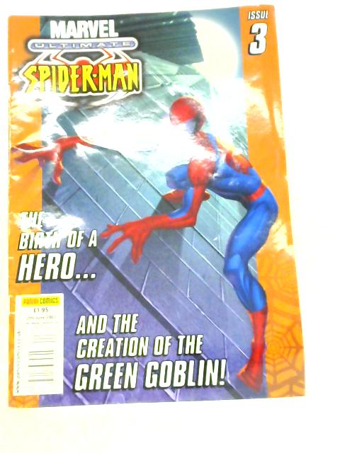 Ultimate Spider-Man #3, 12th June 2002 By Unstated