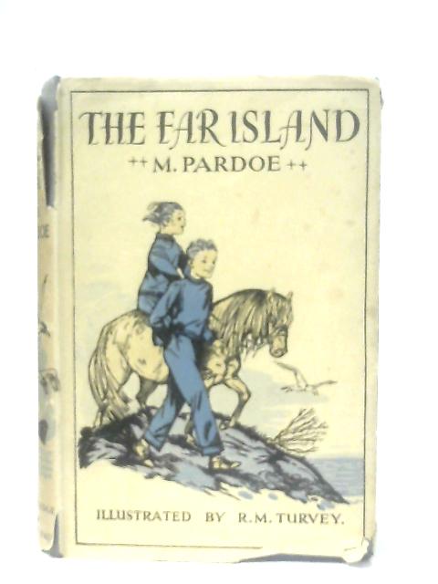 The Far Island By M. Pardoe