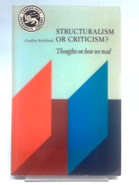 Structuralism or Criticism? von Geoffrey Strickland