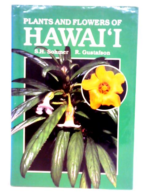 Plants and Flowers of Hawaii By J. H. Sohmer