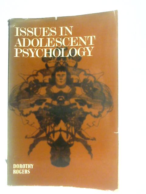 Issues in Adolescent Psychology By Dorothy Rogers