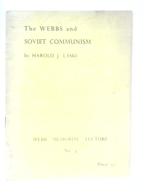 The Webbs and Soviet Communism By Harold J. Laski