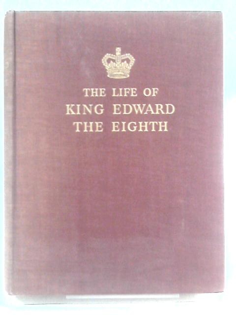 The Life of King Edward the Eighth (News Chronicle) von William J. Makin