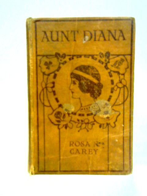 Aunt Diana By Rosa Nouchette Carey