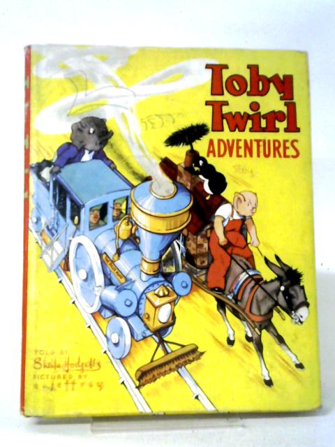 Toby Twirl Adventures By Sheila Hodgetts