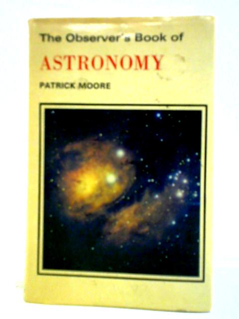 Observer's Book of Astronomy By Patrick Moore
