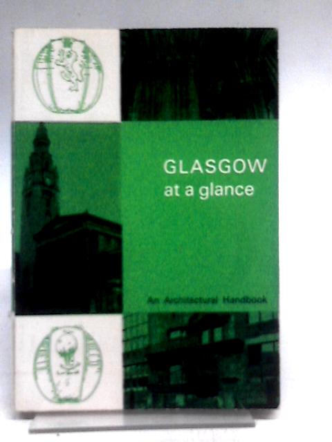 Glasgow at a Glance: An Architectural Handbook von Andrew McLaren Young