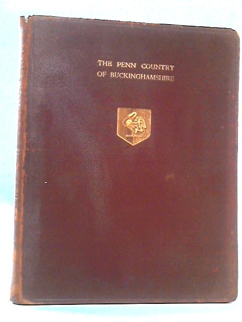 The Penn Country of Buckinghamshire von Not stated