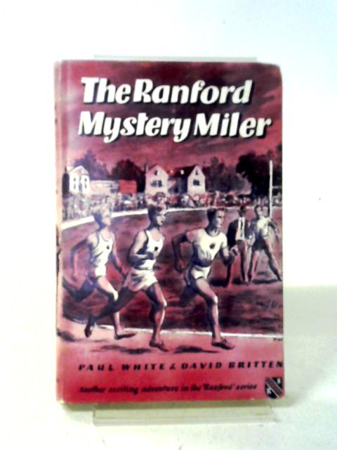 The Ranford Mystery Miler By Paul White, David Britten