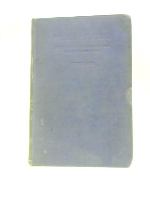 Praeparatio: Or Notes of Preparation for Holy Communion Founded on the Collect, Epistle and Gospel for Every Sunday in the Year von Rev George Congreve []