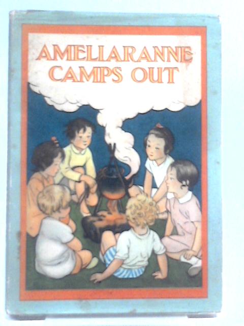 Ameliaranne Camps Out. von Constance Howard