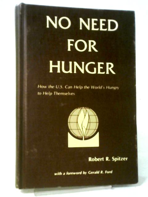 No Need for Hunger By Robert R. Spitzer