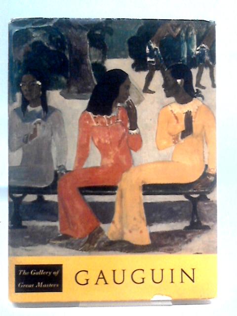 The Gallery Of Great Masters Gauguin By M. Gauthier