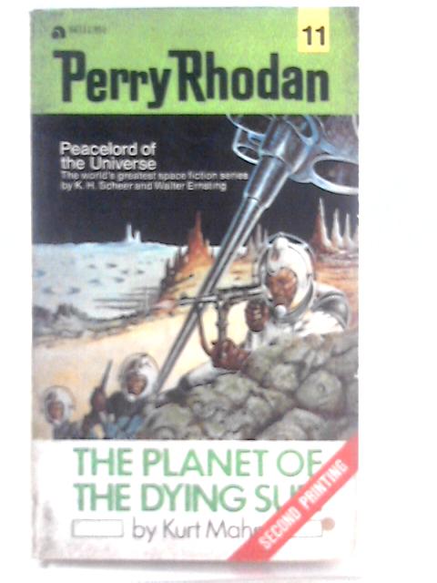 Perry Rhodan - The Planet of the Dying Sun By Kurt Mahr