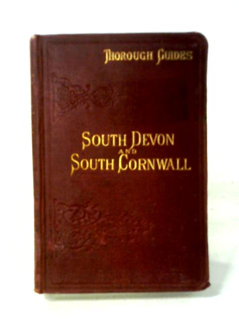 South Devon And South Cornwall von C. S. Ward