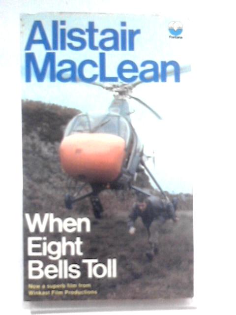 When Eight Bells Toll By Alistair MacLean