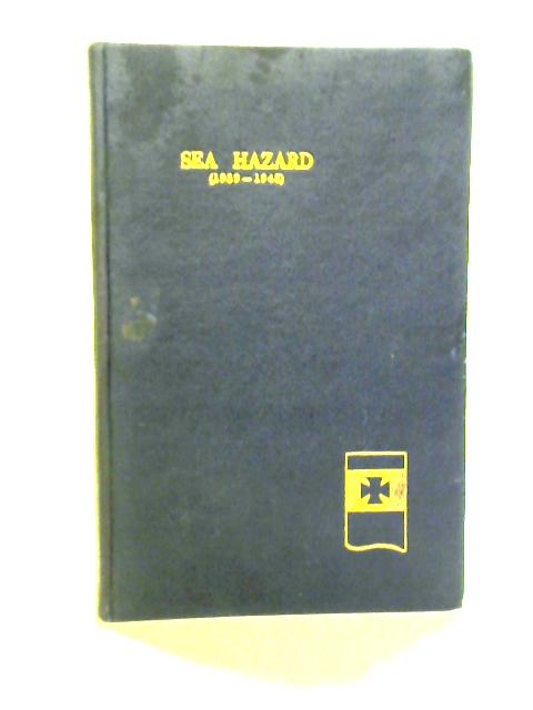 Sea Hazard (1939 - 1945) von Houlder Brothers and Company